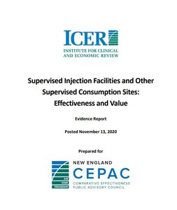 Supervised Injection Facilities and Other Supervised Consumption Sites: Effectiveness and Value
